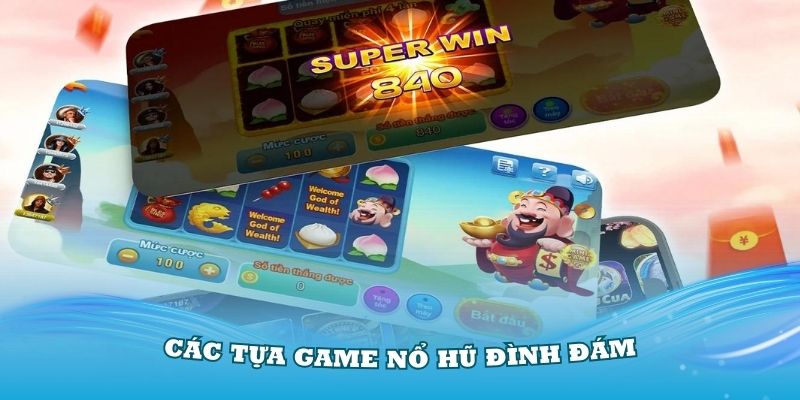 Điểm danh các tựa game nổ hũ đình đám tại New88