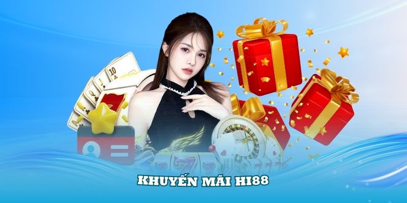 Khuyến Mãi Hi88 Với Những Sự Kiện Ưu Đãi Lớn Trong Nổ Hũ