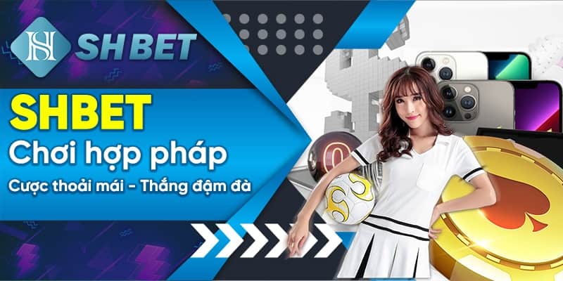 Nhà Cái SHBET - Địa Chỉ Nổ Hũ Uy Tín Với Tỷ Lệ Thắng Cao 